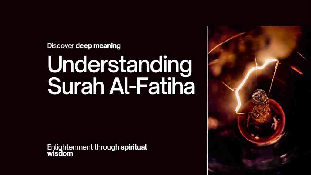 Understanding the Meaning of Surah Al-Fatiha